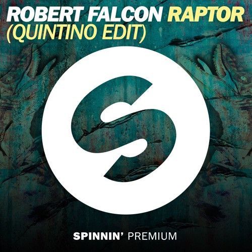 Raptor (Quintino Edit) Raptor (Quintino Edit)