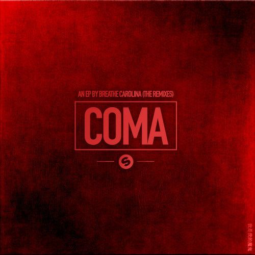 Coma EP (The Remixes) Coma EP (The Remixes)