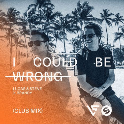 I Could Be Wrong (Club Mix) I Could Be Wrong (Club Mix)